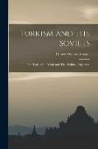 Produktbild: Turkism and the Soviets; the Turks of the World and Their Political Objectives