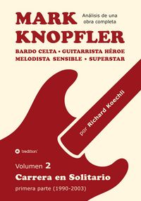 Produktbild: Mark Knopfler - Volumen 2 (Los primeros a&ntilde;os de su carrera en solitario)