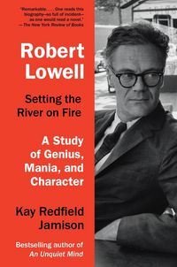 Produktbild: Robert Lowell, Setting the River on Fire