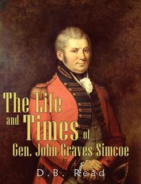 Produktbild: The Life and Times of Gen. John Graves Simcoe