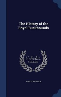 Produktbild: The History of the Royal Buckhounds