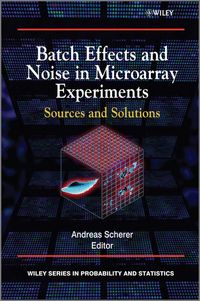 Produktbild: Batch Effects and Noise in Microarray Experiments