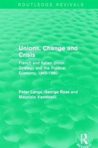 Produktbild: Lange, P: Unions, Change and Crisis