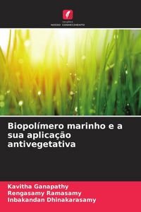Produktbild: Biopol&iacute;mero marinho e a sua aplica&ccedil;&atilde;o antivegetativa