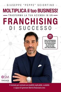 Produktbild: Moltiplica il tuo business! Trasforma la tua azienda in un franchising di successo