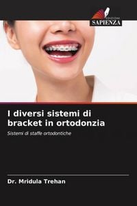 Produktbild: I diversi sistemi di bracket in ortodonzia