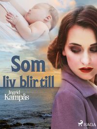 Produktbild: Som liv blir till