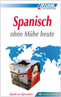 Produktbild: ASSiMiL Spanisch ohne M&uuml;he heute - Lehrbuch - Niveau A1-B2