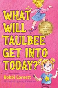 Produktbild: What Will Taulbee Get Into Today?