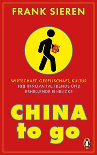 Bild vom Artikel China to go vom Autor Frank Sieren