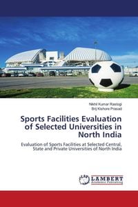 Produktbild: Sports Facilities Evaluation of Selected Universities in North India