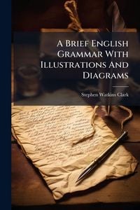 Produktbild: A Brief English Grammar With Illustrations And Diagrams