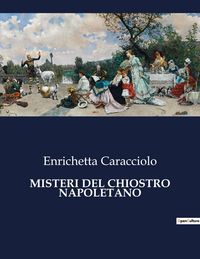 Produktbild: Misteri Del Chiostro Napoletano