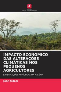 Produktbild: Impacto Econ&oacute;mico das Altera&ccedil;&otilde;es Clim&aacute;ticas Nos Pequenos Agricultores
