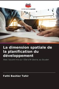 Produktbild: La dimension spatiale de la planification du d&eacute;veloppement