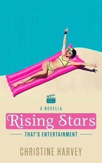 Produktbild: Rising Stars: A Prequel Novella (That's Entertainment, #6)