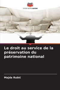 Produktbild: Le droit au service de la pr&eacute;servation du patrimoine national