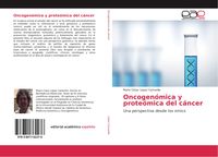 Produktbild: Oncogen&oacute;mica y prote&oacute;mica del c&aacute;ncer
