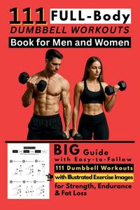 Produktbild: 111 Full Body Dumbbell Workouts Book for Men and Women