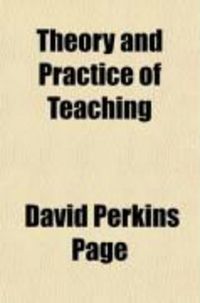 Produktbild: Theory and Practice of Teaching; Or, the Motives and Methods of Good School-Keeping