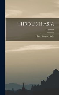 Produktbild: Through Asia; Volume 1