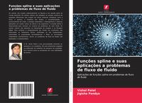 Produktbild: Fun&ccedil;&otilde;es spline e suas aplica&ccedil;&otilde;es a problemas de fluxo de fluido