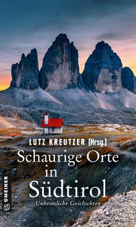 Bild vom Artikel Schaurige Orte in Südtirol vom Autor Lutz Kreutzer