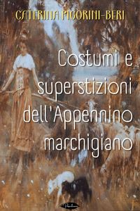 Produktbild: Costumi e superstizioni dell'Appennino marchigiano