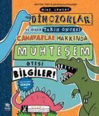 Produktbild: Dinozorlar ve Diger Tarih &Ouml;ncesi Canavarlar Hakkinda Muhtesem &Ouml;tesi Bilgiler