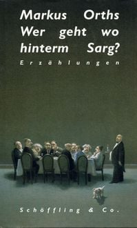 Produktbild: Wer geht wo hinterm Sarg?