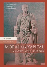 Produktbild: Moral als Kapital im antiken Athen und Rom