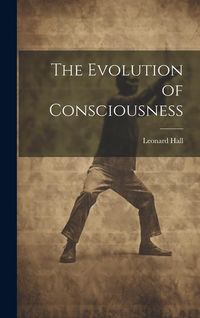 Produktbild: The Evolution of Consciousness