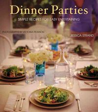 Produktbild: Dinner Parties: Simple Recipes for Easy Entertaining