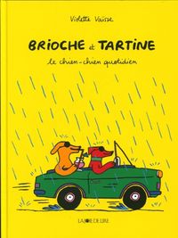 Produktbild: Brioche et Tartine. Le chien-chien quotidien