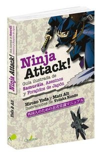 Produktbild: Ninja attack! : gu&iacute;a ilustrada de samur&aacute;is, asesinos y forajidos de Jap&oacute;n