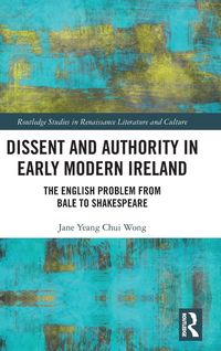 Produktbild: Dissent and Authority in Early Modern Ireland