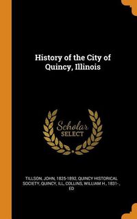 Produktbild: Hist Of The City Of Quincy Ill