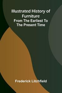 Produktbild: Illustrated History Of Furniture