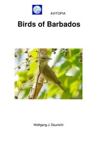 Bild vom Artikel AVITOPIA - Birds of Barbados vom Autor Wolfgang Daunicht