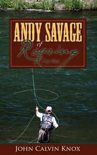 Produktbild: Andy Savage of Roaring River