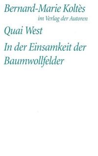 Produktbild: Quai West. In der Einsamkeit der Baumwollfelder