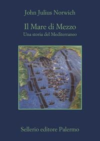 Produktbild: Il Mare di Mezzo. Una storia del Mediterraneo