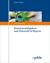Produktbild: Kommunalabgaben- und Ortsrecht in Bayern