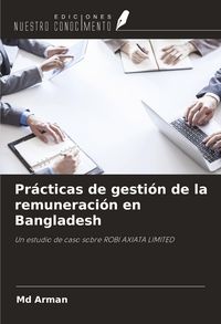 Produktbild: Pr&aacute;cticas de gesti&oacute;n de la remuneraci&oacute;n en Bangladesh