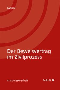 Produktbild: Der Beweisvertrag im Zivilprozess