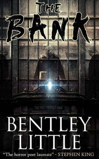 Bild vom Artikel The Bank vom Autor Bentley Little