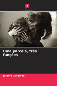 Produktbild: Uma parcela, tr&ecirc;s fun&ccedil;&otilde;es