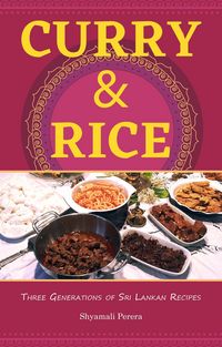 Produktbild: Curry & Rice Three Generations of Sri Lankan Recipes