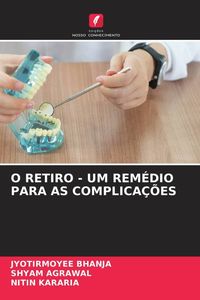 Produktbild: O Retiro - Um Rem&eacute;dio Para As Complica&ccedil;&otilde;es