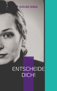 Produktbild: Entscheide dich!